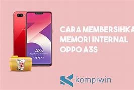 Mengapa Memori Internal Hp Oppo A3S Cepat Penuh